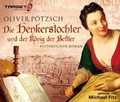 Cover: Die Henkerstochter und der K&ouml;nig der Bettler - audio media verlag