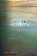 Cover: &Ouml;l auf Wasser - Das Wunderhorn