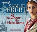 Cover: Die Spur der Hebamme - audio media verlag