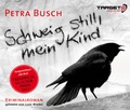 Cover: Schweig still, mein Kind - audio media verlag