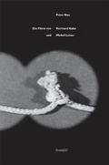 Cover: Die Filme von Reinhard Kahn und Michel Leiner - Stroemfeld