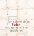 Cover: Ich nehme einen Faden und gehe mit ihm spazieren - Maro