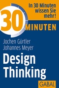 Cover: 30 Minuten Design Thinking - GABAL