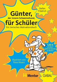 Abbildung von: Günter, der innere Schweinehund, für Schüler - GABAL