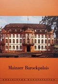 Cover: Mainzer Barockpalais - Rheinischer Verein f&uuml;r Denkmalpflege und Landschaftsschutz