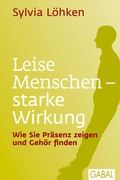 Cover: Leise Menschen - starke Wirkung - GABAL