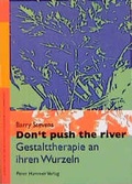 Cover: Don't push the river - Peter Hammer Verlag