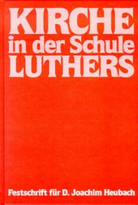 Enlarge image Cover: Kirche in der Schule Luthers - Martin-Luther-Bund