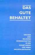 Cover: Das Gute behaltet - Martin-Luther-Bund