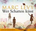 Cover: Wer Schatten k&uuml;sst - audio media verlag