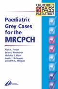Cover: Paediatric Grey Cases for the MRCPCH - Churchill Livingstone