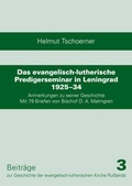 Cover: Das evangelisch-lutherische Predigerseminar in Leningrad 1925-34 - Martin-Luther-Bund