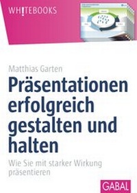 Abbildung von: Präsentationen erfolgreich gestalten und halten - GABAL