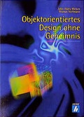 Cover: Objektorientiertes Design ohne Geheimnis - Heise Medien
