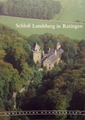 Cover: Schloss Landsberg in Ratingen - Rheinischer Verein f&uuml;r Denkmalpflege und Landschaftsschutz