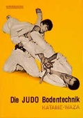 Cover: Die Judo Bodentechnik - Weinmann Verlag