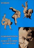 Cover: Kombinationen und Kontertechnik im Judo-Kampf - Weinmann Verlag
