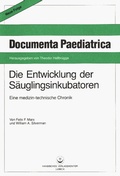Cover: Die Entwicklung der S&auml;uglingsinkubatoren - Hansisches Verlagskontor
