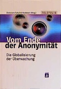 Cover: Vom Ende der Anonymit&auml;t - Heise Medien