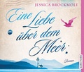 Cover: Eine Liebe &uuml;ber dem Meer - audio media verlag