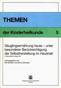 Cover: S&auml;uglingsern&auml;hrung heute - unter besonderer Ber&uuml;cksichtigung der Selbstherstellung im Haushalt - Hansisches Verlagskontor