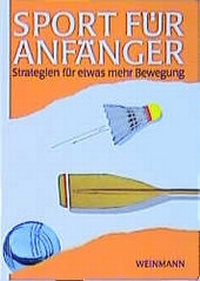 Enlarge image Cover: Sport für Anfänger - Weinmann Verlag