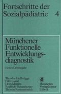 Cover: M&uuml;nchener Funktionelle Entwicklungsdiagnostik - Hansisches Verlagskontor