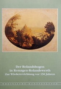 Cover: Der Rolandsbogen in Remagen-Rolandseck - Rheinischer Verein f&uuml;r Denkmalpflege und Landschaftsschutz