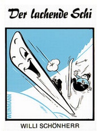 Abbildung von: Der lachende Ski - Weinmann Verlag