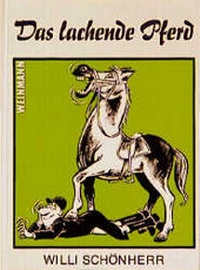 Abbildung von: Das lachende Pferd - Weinmann Verlag