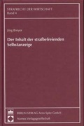 Cover: Der Inhalt der strafbefreienden Selbstanzeige - Berliner Wissenschafts-Verlag