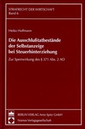 Cover: Die Ausschlusstatbest&auml;nde der Selbstanzeige bei Steuerhinterziehung - Berliner Wissenschafts-Verlag