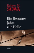 Cover: Ein Bestatter f&auml;hrt zur H&ouml;lle - Heider, J