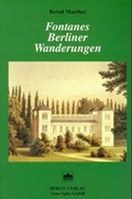 Cover: Fontanes Berliner Wanderungen - Berliner Wissenschafts-Verlag