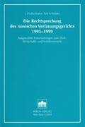 Cover: Die Rechtsprechung des russischen Verfassungsgerichts 1995-1999 - Berliner Wissenschafts-Verlag