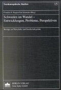 Cover: Schweden im Wandel - Entwicklungen, Probleme, Perspektiven - Berliner Wissenschafts-Verlag