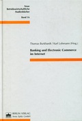 Cover: Banking und Elektronic Commerce im Internet - Berliner Wissenschafts-Verlag