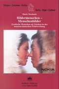 Cover: Bildermenschen - Menschenbilder - Berliner Wissenschafts-Verlag