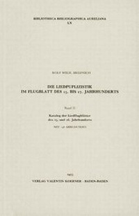 Abbildung von: Die Liedpublizistik im Flugblatt des 15.-17. Jahrhunderts - Koerner, Valentin