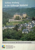 Cover: Schloss Malberg in der Kyllburger Waldeifel - Rheinischer Verein f&uuml;r Denkmalpflege und Landschaftsschutz