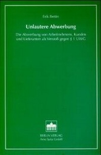Abbildung von: Unlautere Abwerbung - Berliner Wissenschafts-Verlag