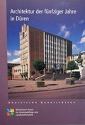 Cover: Architektur der f&uuml;nfziger Jahre in D&uuml;ren - Rheinischer Verein f&uuml;r Denkmalpflege und Landschaftsschutz