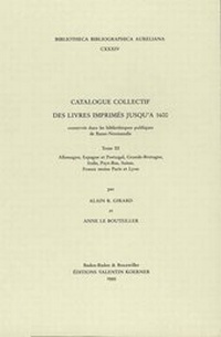 Abbildung von: Catalogue collectif des livres imprimés jusqu'à 1600 conservés dans les bibliothèques de Basse-Normandie. - Koerner, Valentin