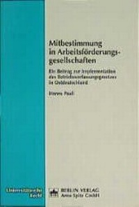 Abbildung von: Mitbestimmung in Arbeitsförderungsgesellschaften - Berliner Wissenschafts-Verlag