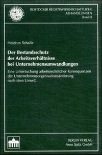 Abbildung von: Der Bestandsschutz der Arbeitnehmerverhältnisse bei Unternehmensumwandlungen - Berliner Wissenschafts-Verlag