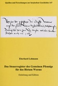 Cover: Das Steuerregister des Gemeinen Pfennigs f&uuml;r das Bistum Worms - Hessische Historische Kommission Darmstadt