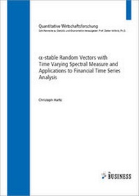 Enlarge image Cover: Alpha-stable Random Vectors with Time Varying Spectral Measure and Applications to Financial Time Series Analysis - Westarp BookOnDemand