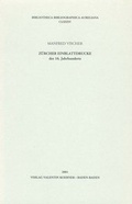 Cover: Z&uuml;rcher Einblattdrucke des 16. Jahrhunderts - Koerner, Valentin