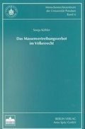 Cover: Das Massenvertreibungsverbot im V&ouml;lkerrecht - Berliner Wissenschafts-Verlag