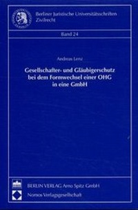 Abbildung von: Gesellschafter- und Gläubigerschutz bei dem Formwechsel einer OHG in eine GmbH - Berliner Wissenschafts-Verlag